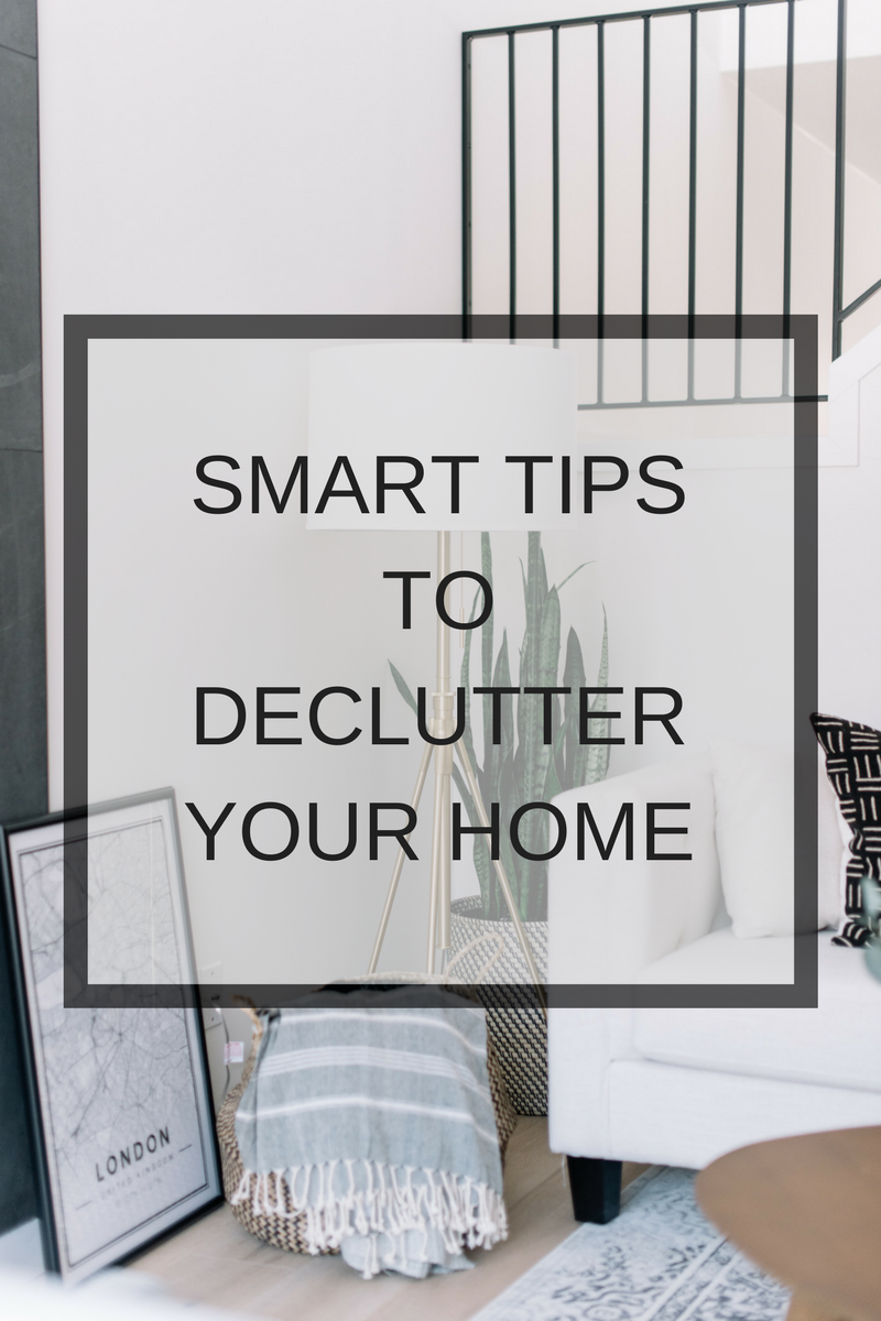 Smart Tips To Declutter Your Home - Kristina Lynne